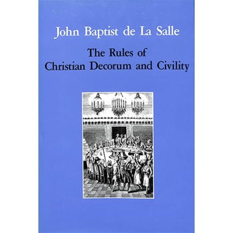 PRINT - Rules of Christian Decorum and Civility - De La Salle