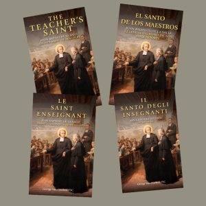 The Teacher's Saint - John Baptist de La Salle, Patron Saint of Teachers